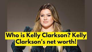 Who is Kelly Clarkson? Kelly Clarkson's net worth | Kelly Clarkson's Husband | The Celebs Corner [01989c0fd]