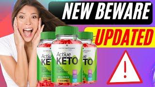 Active Keto Review - ACTIVE KETO GUMMIES (❌⚠️DON\'T BUY WITHOUT WATCHING THIS!