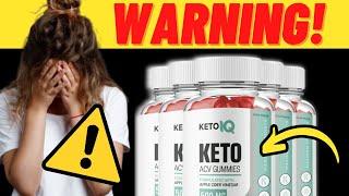 KETO IQ GUMMIES ⚠️ WARNING! || KETO IQ GUMMIES REVIEW || KETO IQ ACV GUMMIES || KETO IQ