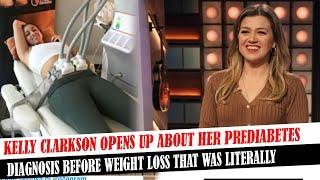 Kelly Clarkson Opens Up About Her Prediabetes Diagnosis Before Weight Loss That Was Literally [9ptky2w7]
