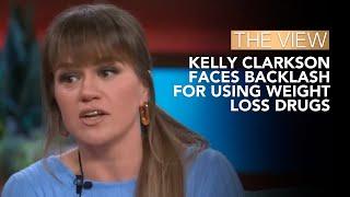 Kelly Clarkson Faces Backlash Over Weight Loss Drug Use | The View [mu34zvk8]