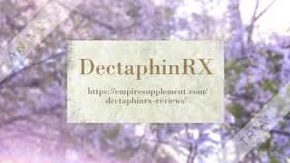 How Does it Work DectaphinRX Male Enhancement Pills Reviews | Dectaphin RX