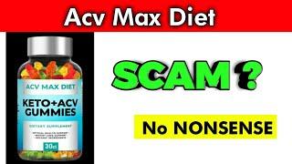 Acv max diet Gummies Reviews - is Acv keto max Scam ?