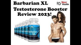Barbarian XL | Testosterone Booster | Review 2023!