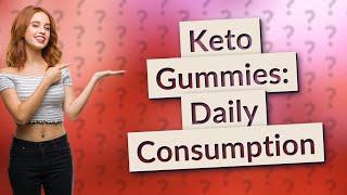 How many keto gummies do you eat per day?