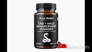 Black Mamba CBD Gummies - Does It Really Work Or Just Scam? Be Careful!