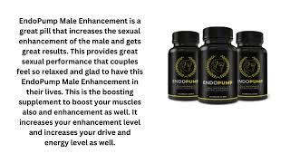 Endo Pump Male Enhancement - Natural Way Boost Sexual Performance