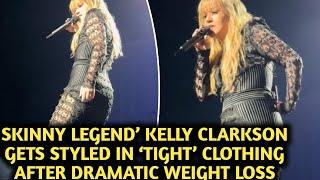 Skinny legend’ Kelly Clarkson gets styled in ‘tight’ clothing after dramatic weight loss