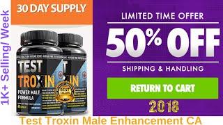 Test Troxin  Reviews, Benefits And Price in CA || #1 Male Enhancement in Canada
