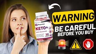 Premier Keto + ACV Gummies Review - ⚠️VERY CAREFUL⚠️ - Does it really work? [5f8abefdd]