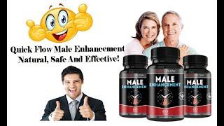 Quick Flow Male Enhancement Pills