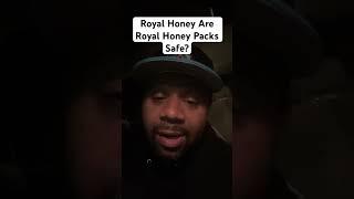 Royal Honey Are Royal Honey Packs Safe? #royalhoney