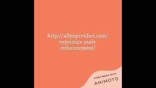 VYPrimax Male Enhancement: Reviews, 100% Safe Pills, Price & Buy?