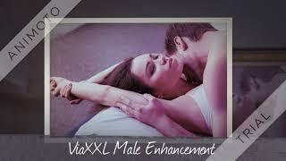 ViaXXL Male Enhancement Read Reviews-Benefit,Ingredients & Buy?