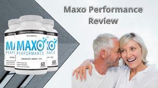 Maxo Performance Review®  |Use And You will get Good Sex life| Maxo Performance Male Enhancement?