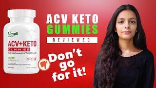 Simpli ACV Keto Gummies Review - DON\'t BOTHER!!!
