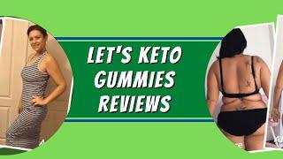 Lets Keto Gummies Reviews