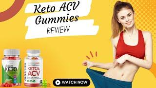 KETO ACV GUMMIES REVIEW [9ec6fd1f2]