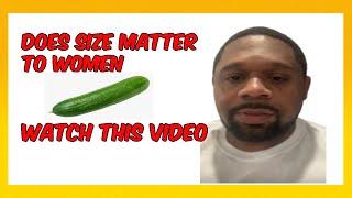 Men Need To Watch Does Size Matter To Women