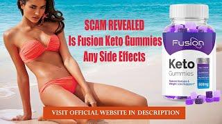 Weight Loss Gummies - SCAM REVEALED! Truth Behind Fusion Keto Gummies Reviews- Is Fusion Keto Gummies Any Side Effects! [aa71f4f2e]