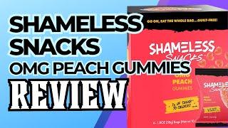 HONEST REVIEW of Shameless Snacks Low Carb Keto Gummies OMG Sour Peach