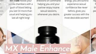 MX Male Enhancement – Stamina, Pills, Cost Reviews, Where to Buy