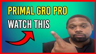Primal Grow Pro Reviews Does It Really Work?