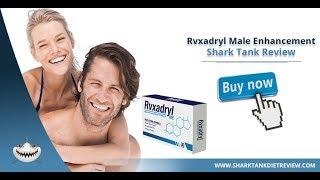 Rvxadryl Reviews - Male Enhancement Pills, Side Effects & Free Trial!