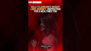 Kelly Clarkson\'s Weight Loss Journey for Health & Happiness #kellyclarksonstronger #kellyclarkson