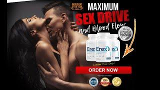 Erex Male Enhancement Reviews | Does Erex Male Enhancement Really Work?