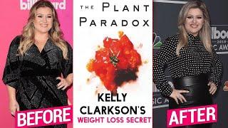 The REAL Story Of Kelly Clarkson's Weight Loss & The Plant Paradox Diet [cc0c1882c]