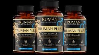 Truman Plus Male Enhancement - 100% Natural & Benefits