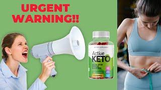 (URGENT WARNING!!) Active Keto Gummies Reviews - ACTIVE KETO GUMMIES - Active Keto Gummies Review