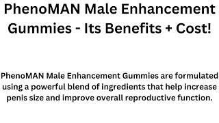 PhenoMAN Male Enhancement Gummies - [USA Price Update] Elevate Your Sexual Experience!