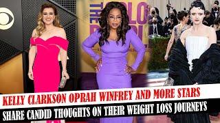 Kelly Clarkson Oprah Winfrey And More Stars Share Candid Thoughts On Their Weight Loss Journeys [7lzh9von]