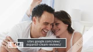 Expansil Cream Male Enhancement (Reviews 2021) Benefits, Price, Trail & Where to buy