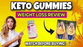 Keto Gummies Reviews For WEIGHT LOSS!! (CAUTION: Do They REALLY WORK?!) | Keto Weight Loss Gummies!