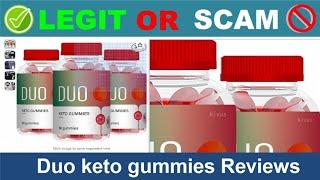 Duo keto gummies Reviews ( Jun 2024) Beware of Scam! Watch Now! [e5dc4f5c2]