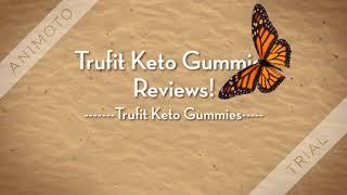 Trufit Keto Gummies  Reviews (Scam or Legit) – Is It Worth Your Money?