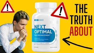 NEXT OPTIMAL REVIEW – BE CAREFUL! Does Next Optimal Pills Work? Next Optimal Male Enhancement 2022