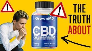 GROWNMD CBD GUMMIES REVIEW–BE CAREFUL! Does Grown MD CBD Gummies Work? Grownmd CBD Gummies Male 2022