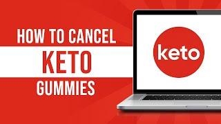 How To Cancel Keto Gummies [f8a53e44a]