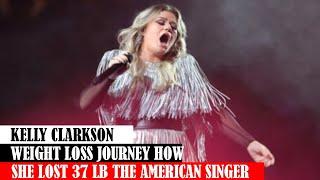 Kelly Clarkson Weight Loss Journey How She Lost 37 Lb The American Singer #news #today #trending [m0aecig]