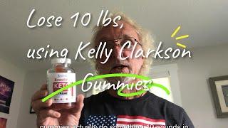 Weight Loss Gummies - Lose 10lbs with Kelly Clarkson gummies. [fd506f90b]